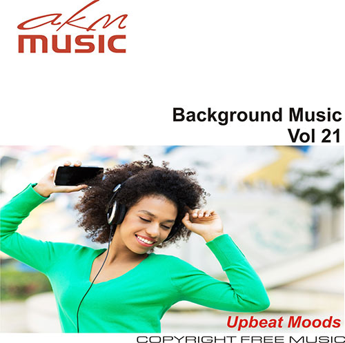 Background Music Vol 21 - Upbeat Moods
