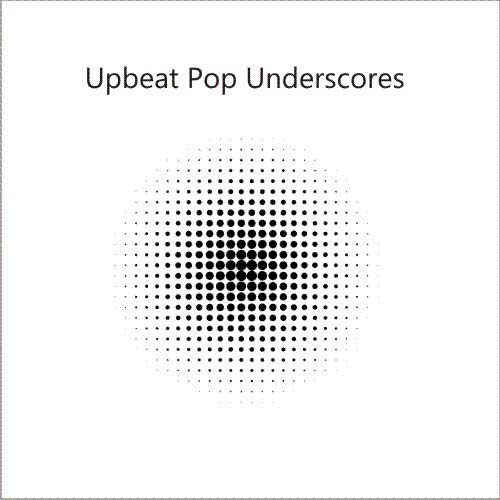 Upbeat Pop Underscores