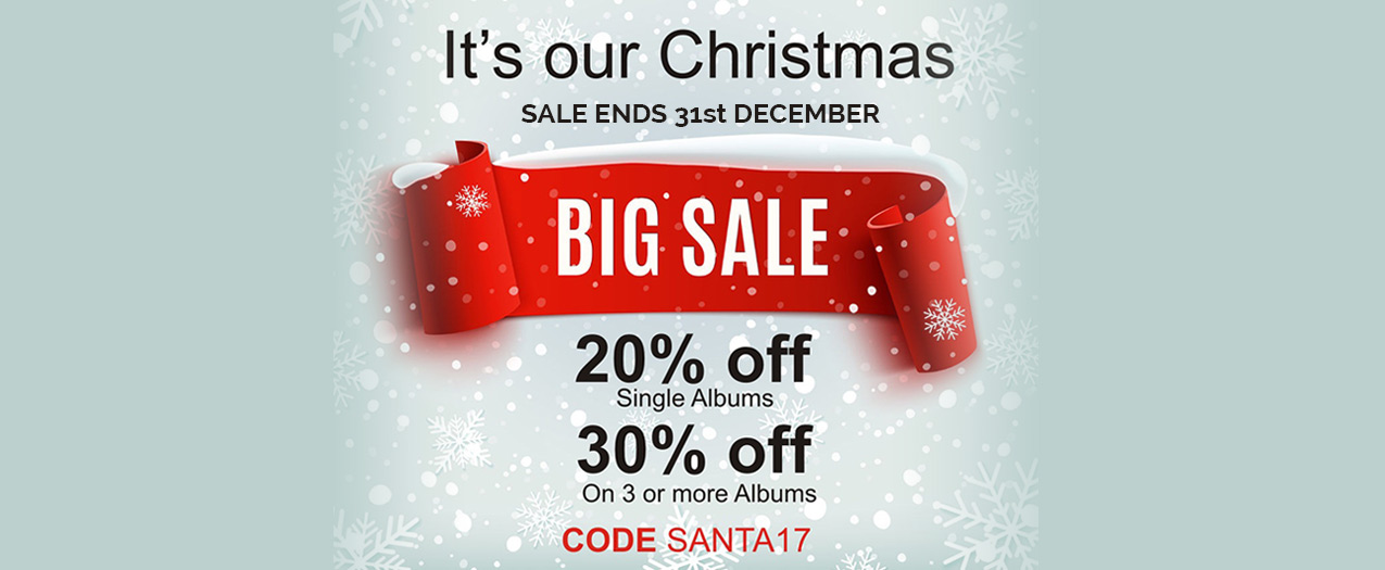 It's our Christmas Big Sale. 20% Off Single Albums. 30% off on 3 or more albums. Code SANTA17. It's our Christmas Big Sale. 20% Off Single Albums. 30% off on 3 or more albums. Code SANTA17.
